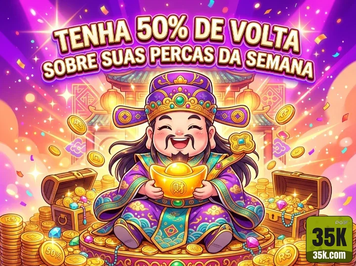 35k - aproveitar seu promoção especial - Cashback Semanal